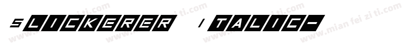 Slickerer Italic字体转换